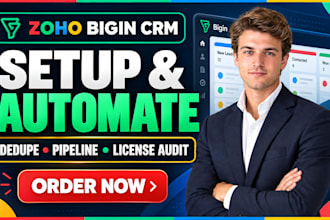 setup zoho bigin crm dedupe pipeline automation zoho one licence audit