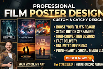 design a cinematic movie poster and a promotional film poster for your film