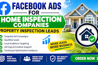 create facebook ads for home inspection companies property inspection leads