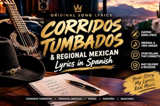 write original corridos tumbados and regional mexican lyrics in spanish