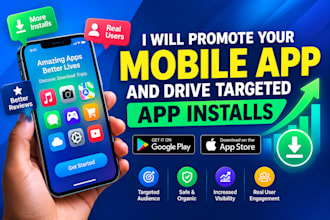 promote your mobile app and drive targeted app installs