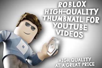 make high quality roblox youtube thumbnail