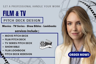 design comedy film pitch deck, movie pitch deck ,TV series, show bible, lookbook