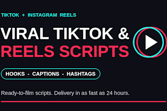 write viral tiktok and reels scripts with hooks, captions and hashtags