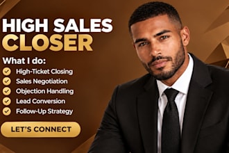 be your high ticket b2b sales closer and saas sales specialist