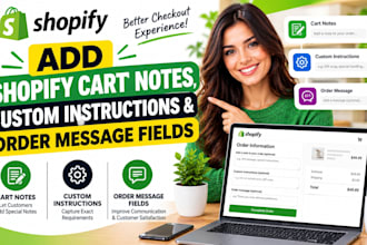 add shopify cart notes, custom instructions and order message fields