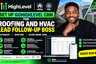 set up gohighlevel CRM for roofing and hvac lead follow up boss
