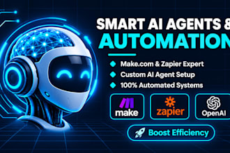 build smart ai agents, makecom automation, and zapier automation