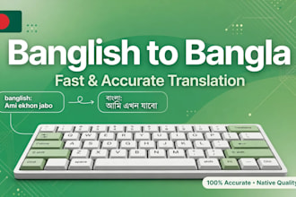 translate banglish to bangla and do accurate bangla typing