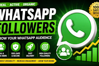 grow 50k whatsapp channel members, boost whatsapp channel followers