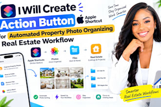 action button apple shortcut for automated property photo organizing real estate