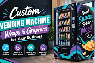 design custom vending machine wraps and graphics for your business