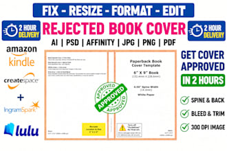 fix book cover, resize, and format paperback, hardcover, rejected book covers
