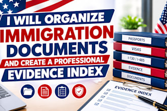 organize immigration documents and create a professional evidence index