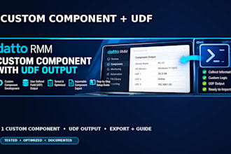 create a custom datto rmm component with udf output