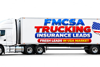 provide 1000 fresh trucking insurance leads, sales leads, business leads, fmcsa