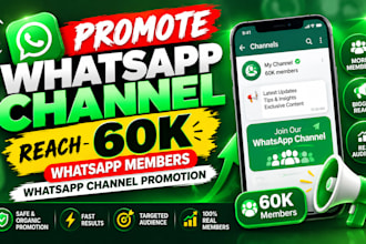 promote whatsapp channel reach 60k whatsapp members whatsapp channel promotion