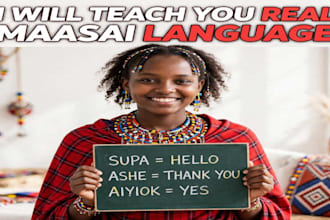 teach you real maasai language and kenyan swahili