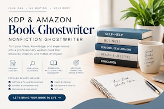 be your kdp ebook ghost writer, amazon book ghostwriter, non fiction ghostwriter