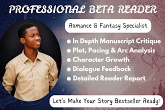 be your professional beta reader, fantasy beta reader or romance beta reader