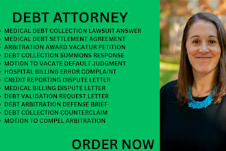 be your debt lawyer for medical debt disputes, collection summon and arbitration