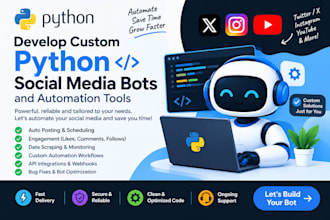 develop custom python social media bots and automation tools