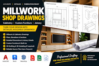 create millwork shop drawings, cabinetry and custom woodworking plans