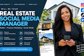 be your real estate realtor property marketing social media manager