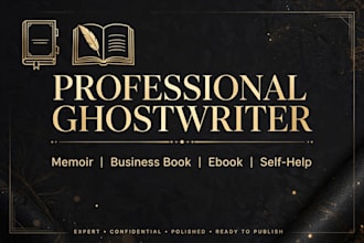ghostwrite your memoir, business and ebook professionally
