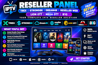 reseller panel, trex, strong8k, dream4k, reseller web, lion ott, mega ott, b1g