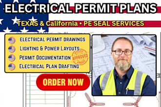 provide electrical plans permit and engineer stamp for texas, and california