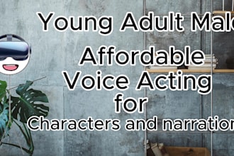 be your voice actor for cartoons, anime, video games, etc