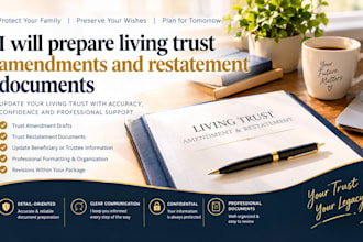 prepare trust amendment and restatement documents for your living trust