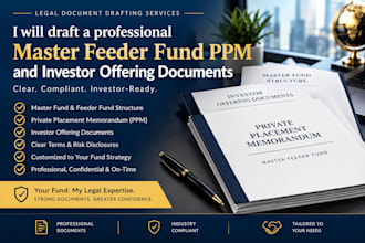 draft a professional master feeder fund ppm and investor offering documents