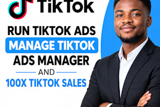 run tik tok ads, tik tok ads manager, tiktok manager to 100x tiktok sales