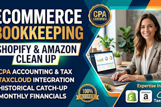 ecommerce bookkeeping, shopify amazon clean up, and CPA accounting and taxcloud