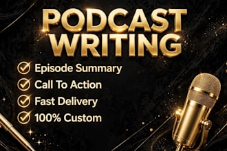 write professional podcast show notes and episode summaries