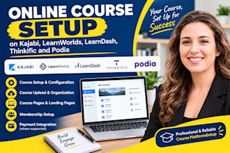 setup online course on kajabi, learnworlds, learndash, thinkific and podia