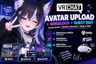 upload your vrchat avatar, add gogoloco and quest edit