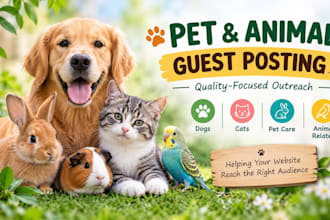 provide pet and animal guest post outreach for your website