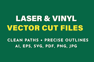 create vector cut files for laser cutting and vinyl decals