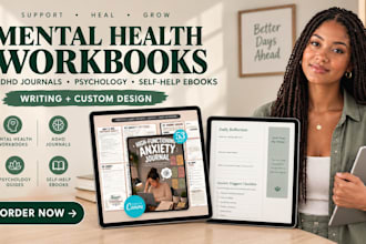write mental health and psychology workbooks, adhd journals, self help ebooks