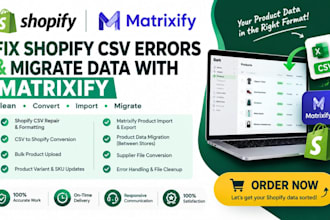 fix shopify CSV errors and migrate data with matrixify
