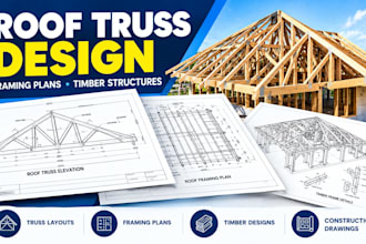 design roof truss layouts, roof framing plans, and timber framing drawings