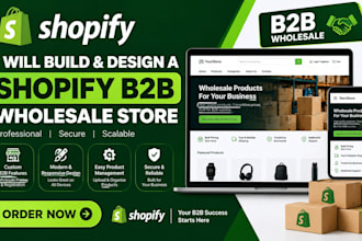 build and design a shopify b2b wholesale shopify store