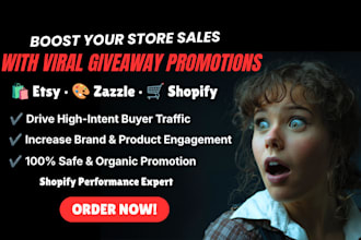 do viral giveaway promotion to boost your etsy shop, zazzle, shopify store sales