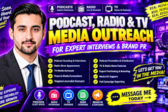 podcast, radio and TV media outreach for expert interviews and brand PR
