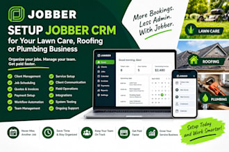 setup jobber CRM for your lawn care roofing or plumbing business