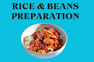 teach how to prepare rice and beans with detailed recipes