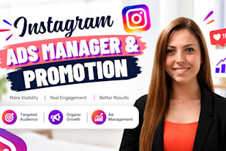 manage instagram ads and promotion for organic growth to drive sales and brands